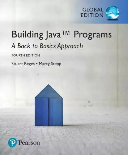 Building Java Programs: A Back to Basics Approach (4th Edition-Global) - eBook