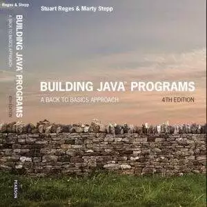 Building Java Programs: A Back to Basics Approach (4th Edition) - eBook