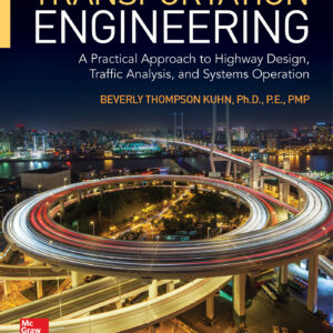 Transportation Engineering: A Practical Approach to Highway Design, Traffic Analysis and Systems Operation - eBook