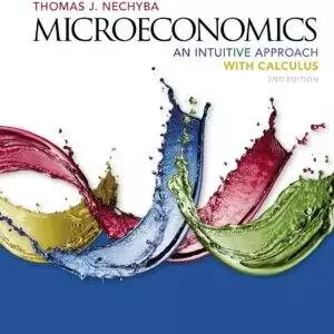 Microeconomics: An Intuitive Approach with Calculus (2nd Edition) - eBook