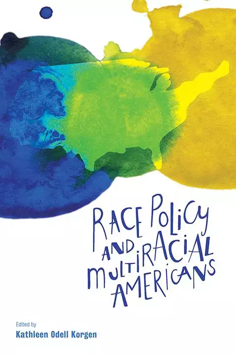 Race policy and multiracial Americans - eBook