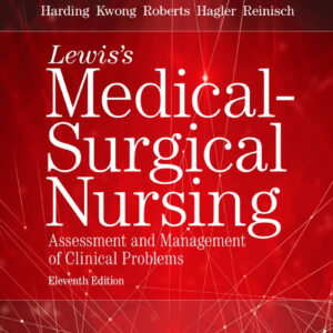 Study Guide for Lewis' Medical-Surgical Nursing: Assessment and Management of Clinical Problems (11th Edition) - eBook