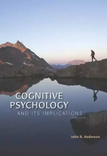 Cognitive Psychology and Its Implications (8th Edition) - eBook