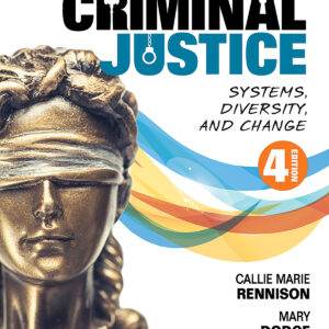 Introduction to Criminal Justice: Systems, Diversity and Change (4th Edition) - eBook