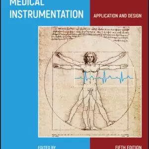 Medical Instrumentation: Application and Design (5th Edition) - eBook