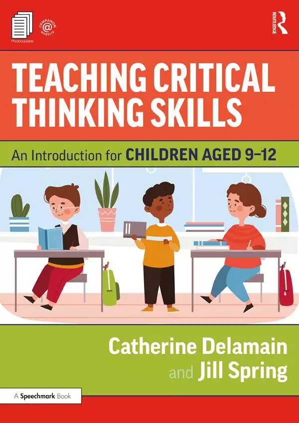 Teaching Critical Thinking Skills: An Introduction for Children Aged 9–12 - eBook