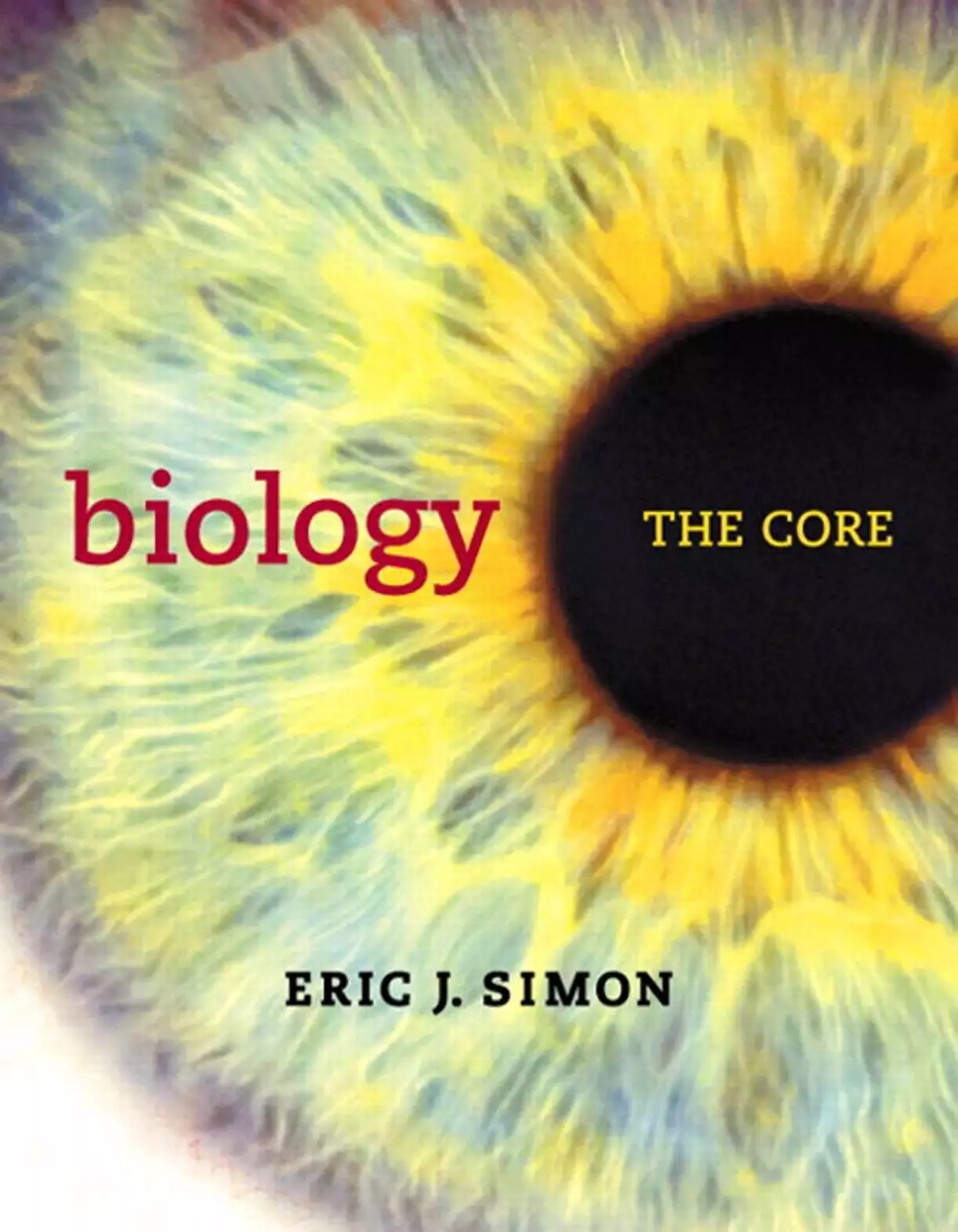 Biology: The Core - eBook