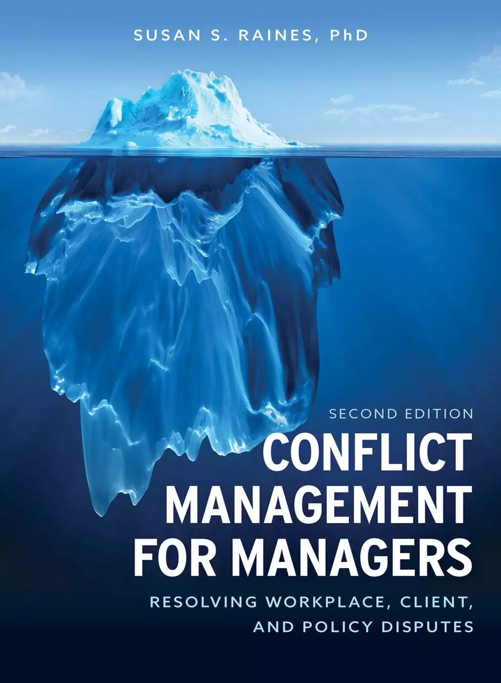 Conflict Management for Managers: Resolving Workplace, Client, and Policy Disputes (2nd Edition) - eBook