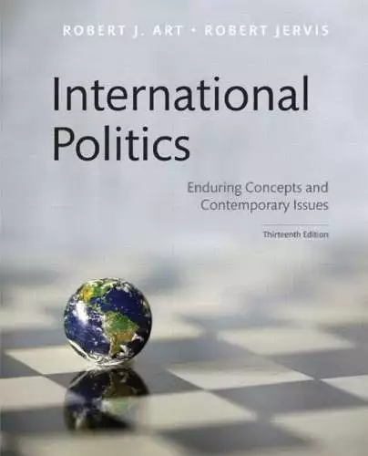 International Politics: Enduring Concepts and Contemporary Issues (13th Edition) - eBook