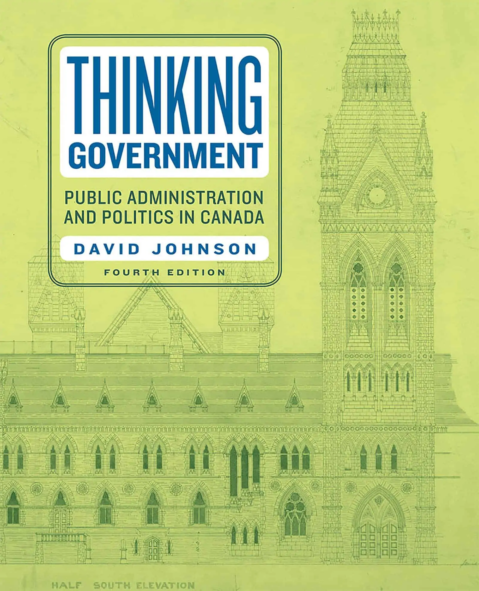 Thinking Government: Public Administration and Politics in Canada (4th Edition) - eBook