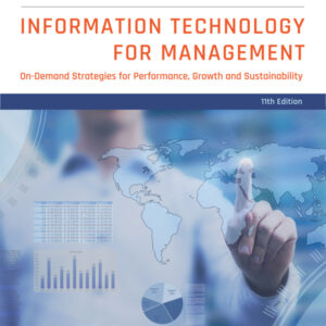 Information Technology for Management: On-Demand Strategies for Performance, Growth and Sustainability (11th Edition) - eBook