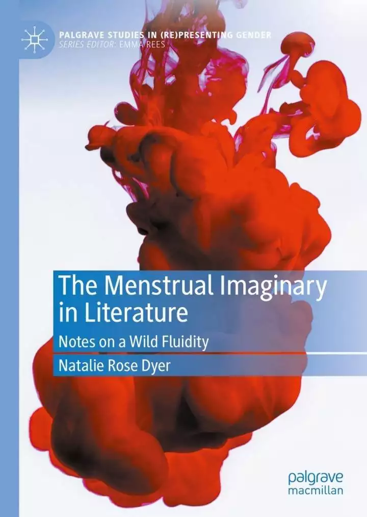 The Menstrual Imaginary in Literature: Notes on a Wild Fluidity - eBook