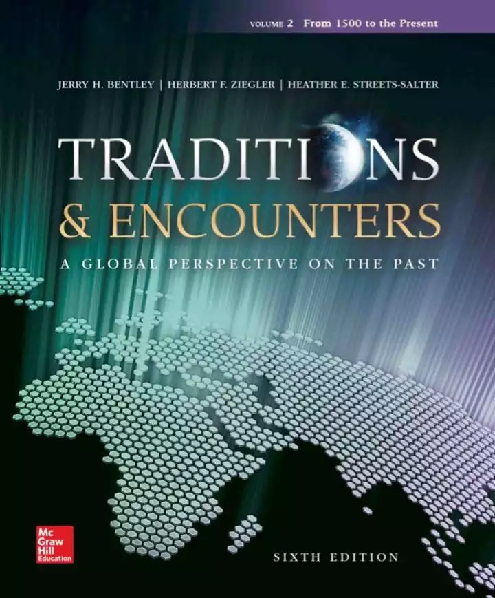 Traditions & Encounters: A Global Perspective on the Past (6th Edition) - Vol 2