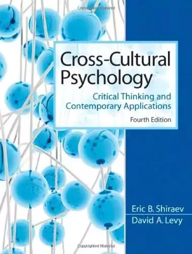 Cross-Cultural Psychology: Critical Thinking and Contemporary Applications (4th Edition) - eBook