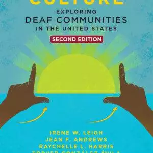 Deaf Culture: Exploring Deaf Communities in the United States (2nd Edition) - eBook