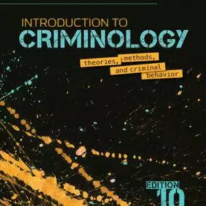 Introduction to Criminology: Theories, Methods, and Criminal Behavior (10th Edition) - eBook