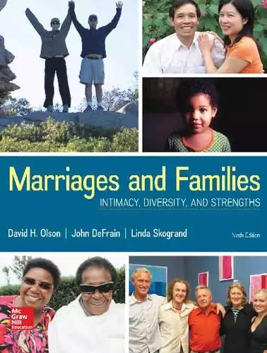 Marriages and Families: Intimacy, Diversity and Strengths (9th Edition) - eBook