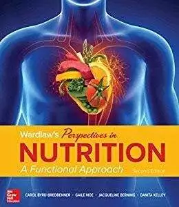 Wardlaw's Perspectives in Nutrition: A Functional Approach (2nd Edition) - eBook