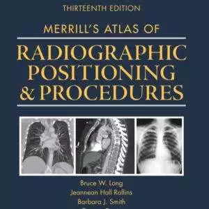 Workbook for Merrill's Atlas of Radiographic Positioning and Procedures (13th Edition) - eBook