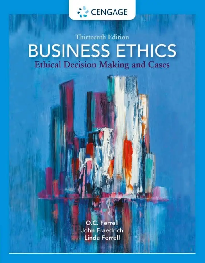 Business Ethics: Ethical Decision Making and Cases (13th Edition) - eBook