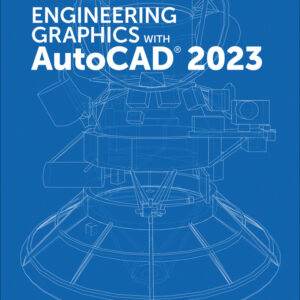 Engineering Graphics with AutoCAD 2023 - eBook
