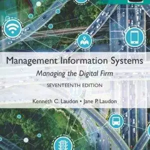 Management Information Systems: Managing the Digital Firm (17th Edition-Global) - eBook