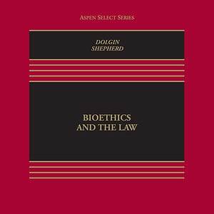 Bioethics and Public Health Law (4th Edition) - eBook