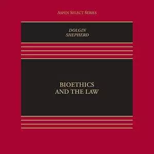 Bioethics and Public Health Law (4th Edition) - eBook