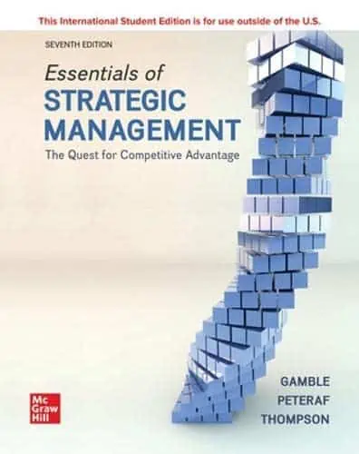 Essentials of Strategic Management The Quest for Competitive Advantage 7E ISE