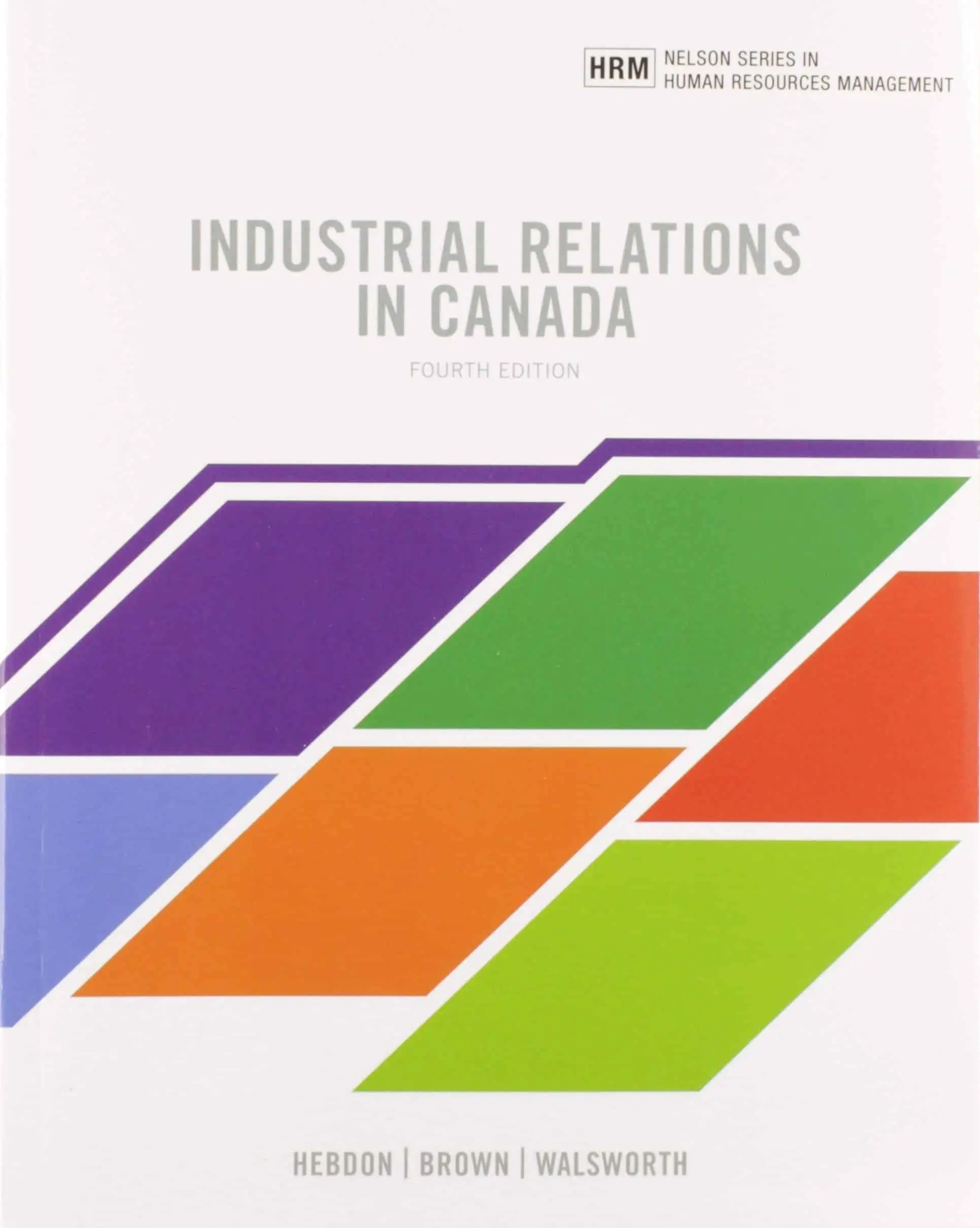 Industrial Relations in Canada 4th edition