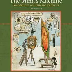 The Mind's Machine: Foundations of Brain and Behavior (4th Edition) - eBook