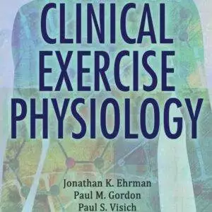 Clinical Exercise Physiology (4th Edition) - eBook