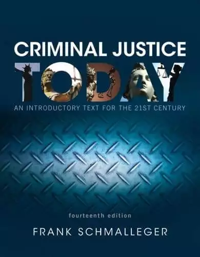 Criminal Justice Today: An Introductory Text for the 21st Century (14th Edition) - eBook