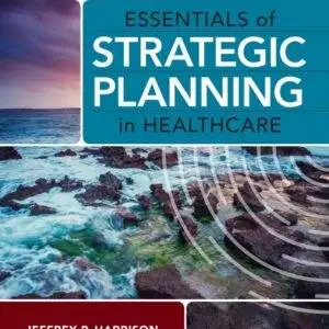 Essentials of Strategic Planning in Healthcare (3rd Edition) - eBook