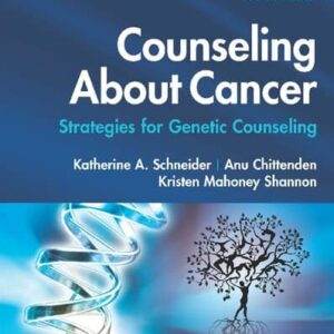 Counseling About Cancer: Strategies for Genetic Counseling (4th Edition) - PDF