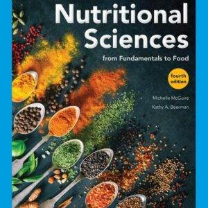 Nutritional Sciences: From Fundamentals to Food (4th Edition) - PDF