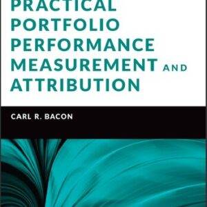 Practical Portfolio Performance Measurement and Attribution (3rd Edition) - PDF