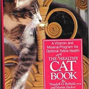 The Very Healthy Cat Book: A Vitamin and Mineral Program for Optimal Feline Health - PDF