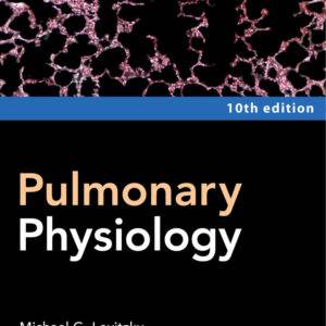 Pulmonary Physiology (10h Edition) - PDF