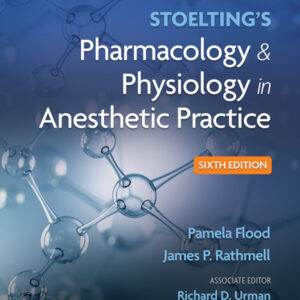 Stoelting's Pharmacology and Physiology in Anesthetic Practice (6th Edition) - ePub/PDF