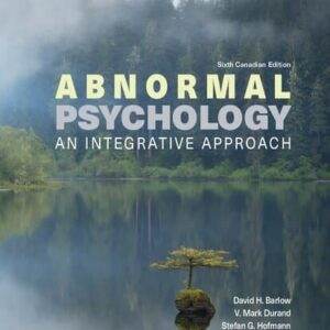 Abnormal Psychology: An Integrative Approach (6th Canadian Edition) - PDF