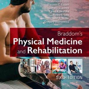 Braddom's Physical Medicine and Rehabilitation (6th Edition) - PDF