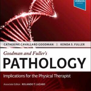 Goodman and Fuller’s Pathology: Implications for the Physical Therapist (5th Edition) - PDF
