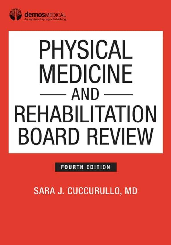 Physical Medicine and Rehabilitation Board Review (4th Edition) - PDF