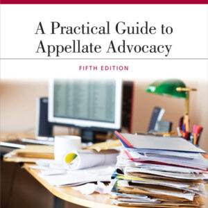 A Practical Guide to Appellate Advocacy (5th Edition) - PDF