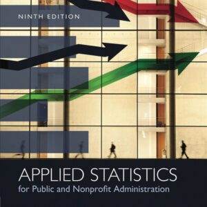 Applied Statistics for Public and Nonprofit Administration (9th Edition) - PDF
