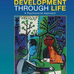 Development Through Life: A Psychosocial Approach (13th Edition) - PDF