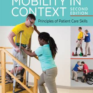 Mobility in Context Principles of Patient Care Skills (2nd Edition) - PDF