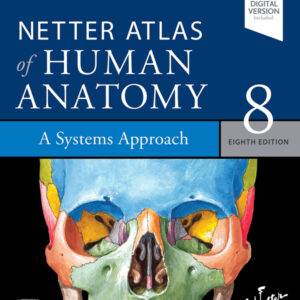 Netter Atlas of Human Anatomy: A Systems Approach (8th Edition) - PDF