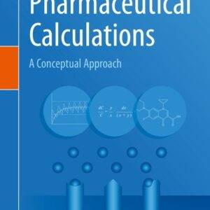 Pharmaceutical Calculations: A Conceptual Approach - PDF